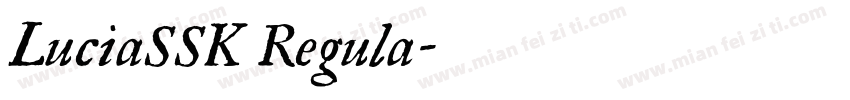 LuciaSSK Regula字体转换